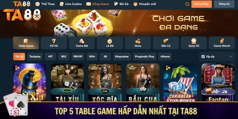 Table game TA88 - Chơi game ngay nhận quà liền tay Top 5 table game hấp dẫn nhất tại TA88