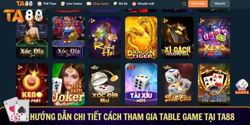 Table game TA88 - Chơi game ngay nhận quà liền tay Hướng dẫn chi tiết cách tham gia table game tại TA88