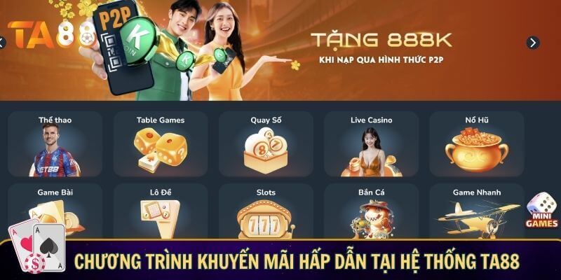 Chương trình khuyến mãi hấp dẫn tại hệ thống TA88