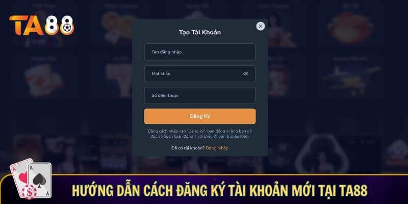 Hướng dẫn cách đăng ký tài khoản mới tại TA88