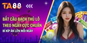 Bắt cầu bạch thủ lô chuẩn 100% theo ngày