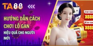Hướng dẫn cách chơi lô gan hiệu quả cho người mới