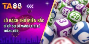 Bí kíp săn lô mang lại tỷ lệ thắng lớn