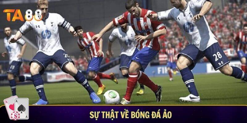 Bóng đá ảo có bịp không? Sự thật về trò chơi cá cược tại nhà cái Sự thật về bóng đá ảo: Trò chơi lập trình sẵn có gian lận không?