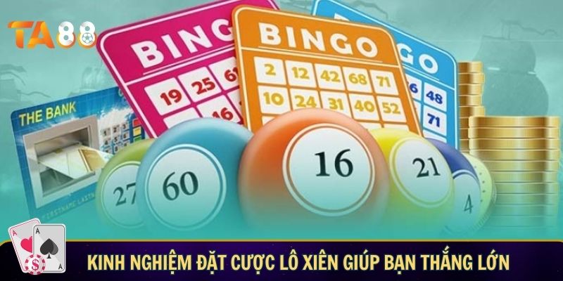 Bí kíp soi cầu lô xiên ăn chắc - Chia sẻ từ chuyên gia Kinh nghiệm đặt cược lô xiên giúp bạn thắng lớn